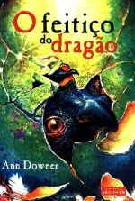 Livro O Feitiço Do Dragão - Ann Downer [2004]