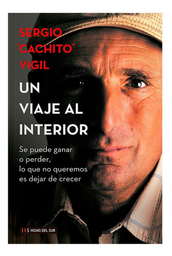 Imagen 1 de 9 de Un Viaje Al Interior - Sergio Cachito Vigil
