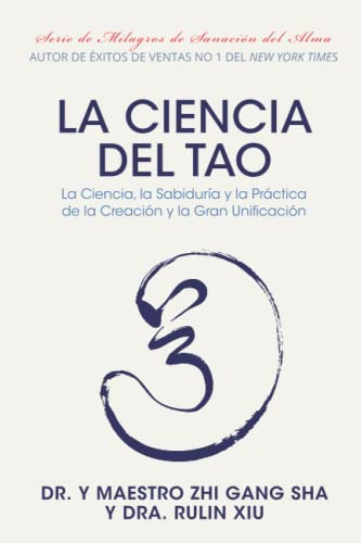 La Ciencia Del Tao: La Ciencia La Sabiduria Y La Practica De