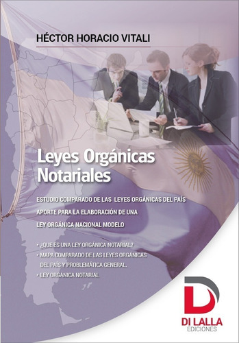 Libro Leyes Orgánicas Notariales - Hector Vitali