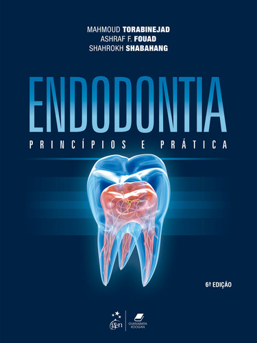 Endodontia - Princípios e Prática, de Torabinejad, Mahmoud. Editora Gen – Grupo Editorial Nacional Part S/A, capa mole em português, 2022