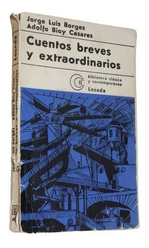 J. L. Borges Y A. Bioy Casares. Cuentos Breves Y Extrao&-.