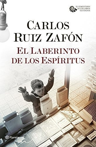 El Laberinto De Los Espíritus (autores Españoles E Iberoamericanos), De Ruiz Zafón, Carlos. Editorial Planeta, Tapa Dura En Español