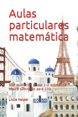 Aulas Particulares Matemática: 900 Exercícios Classe 1-2 Ari
