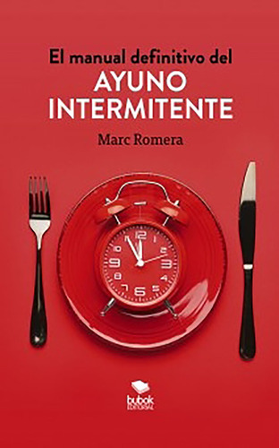 Libro El Manual Definitivo Del Ayuno Intermitente - Romer...