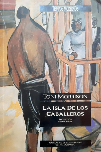 La Isla De Los Caballeros Toni Morrison Ediciones B Usado  