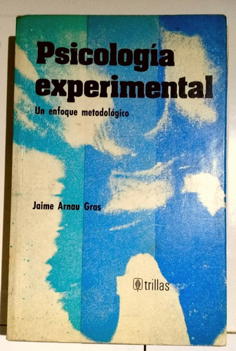 Psicología Experimental - Jaime Arrau Gras