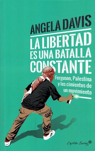 Libertad Es Una Batalla Constante, La - Angela Davis