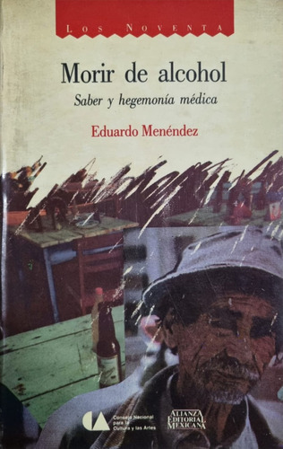 Morir De Alcohol Eduardo Menéndez