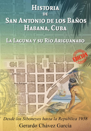 Libro: Historia De San Antonio De Los Baños, Habana, Cuba: L