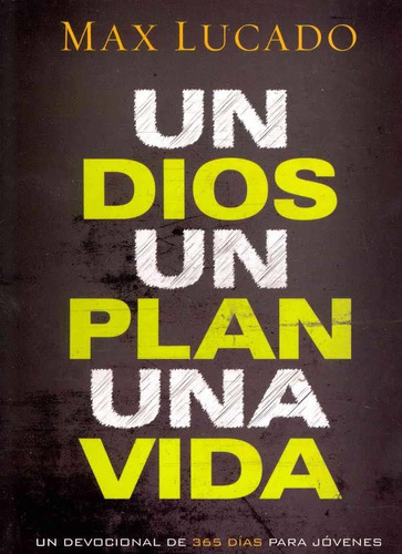 Un Dios/un Plan/una Vida