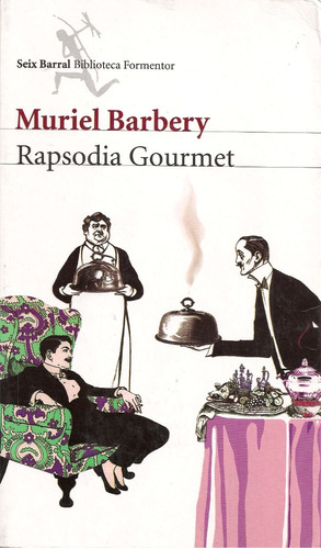 Rapsodia Gourmet (novela / Nuevo) / Muriel Barbery