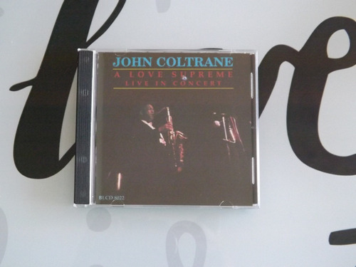 John Coltrane - A Love Supreme - Live In Concert