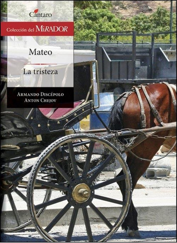 Mateo / La Tristeza - A Discépolo / A Chejov - Cántaro