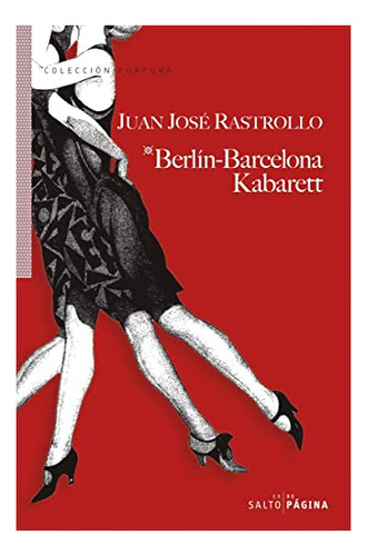 Libro Berlin Barcelona Kabarett De Rastrollo Juan Jose