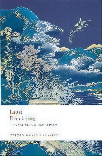 Dao De Jing, De Laozi. Oxford World's Classics, Vol. 1. Editorial Oxford University Press, Tapa Blanda En Inglés