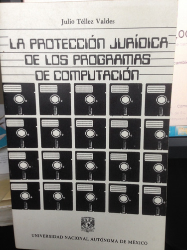 La Protección Jurídica De Los Programas De Computación