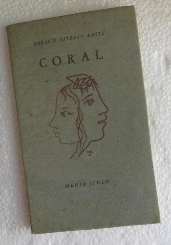 Horacio Esteban Ratti: Coral Ed. Medio Siglo 1951 Ej. N°105 