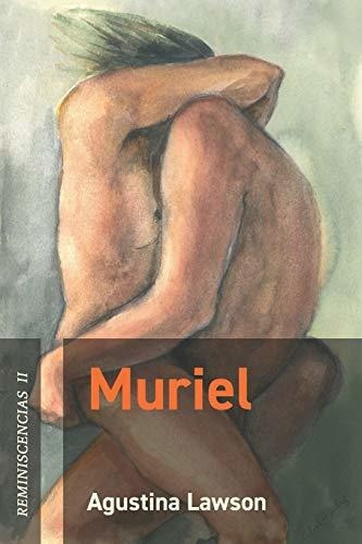 Muriel Reminiscencias Ii, de Lawson, Agust. Amapola Editorial, tapa blanda en español, 2019