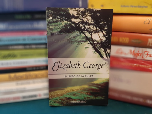 El Peso De La Culpa De Elizabeth George Yf