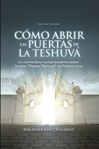 Libro: Como Abrir Las Puertas De La Teshuva: Basado En Shaar