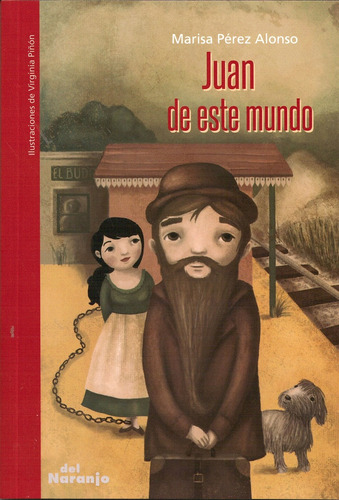 Libro Juan De Este Mundo - Perez Alonso, Marisa