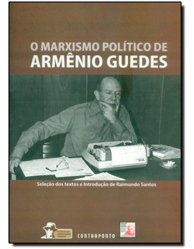 Libro Marxismo Político De Armênio Guedes De Raimundo Santos