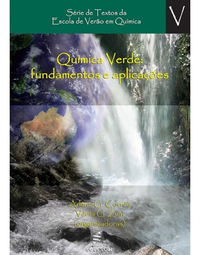 Quimíca verde - Fundamentos e aplicações, de Corrêa, Arlene. Editorial EDUFSCAR, capa mole em português, 2012