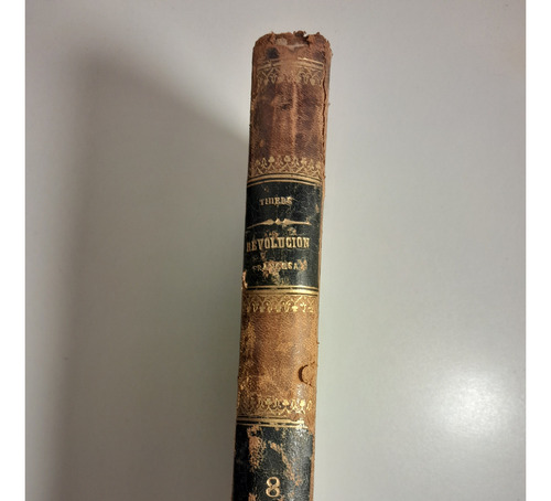 Historia De La Revolución Francesa,m.a.thiers,tomo Viii,1840 (Usado)