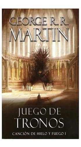 Libro 1. Juego De Tronos  Cancion De Hielo Y Fuego De George