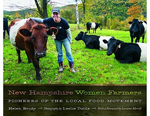 New Hampshire Women Farmers Pioneers Of The Local Food Movem