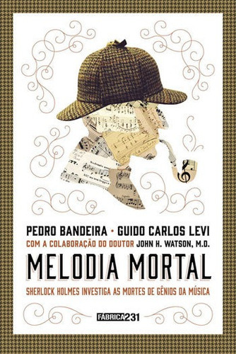 Melodia Mortal: Sherlock Holmes Investiga As Mortes De Gênios Da Música, De Levi, Guido Carlos. Editora Fábrica231, Capa Mole Em Português