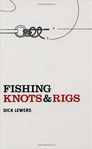 Fishing Knots And Rigs, De Dick Lewers. Editorial New Holland Publishers, Tapa Blanda En Inglés