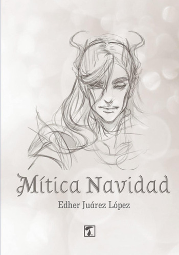Mitica Navidad, De Edher Juarez Lopez. Editorial Tandaia, Tapa Blanda En Español, 2019