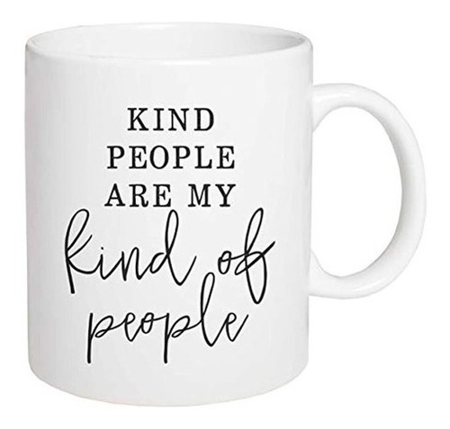 Kind People Are My Kind - Taza De Café (porcelana 15.0 fl O