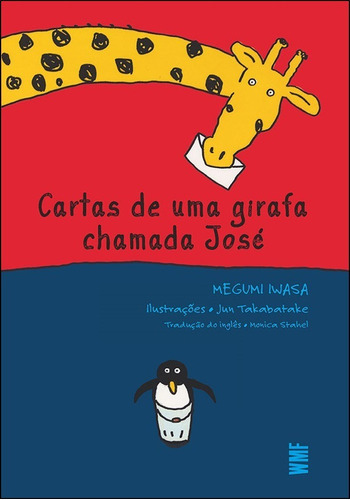 Livro: Cartas De Uma Girafa Chamada José - Megumi Iwasa