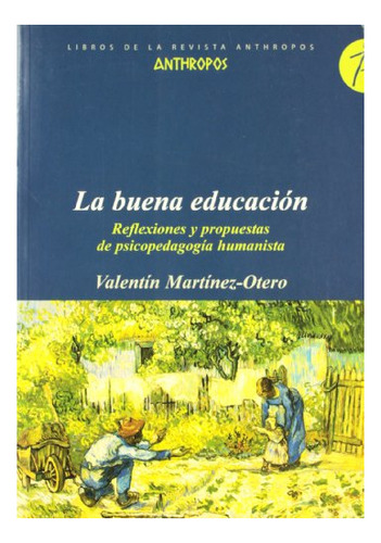 Libro La Buena Educacion  De Martinez-otero Vale