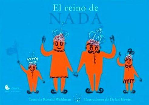 El Reino De Nada- Wohlman Ronald. Libro.