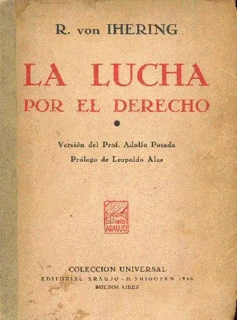 Rodolfo Von Ihering: La Lucha Por El Derecho