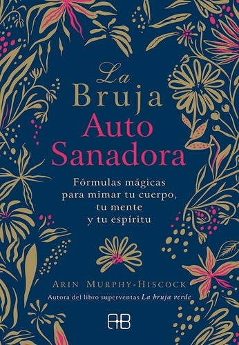 Libro La Bruja Autosanadora - Murphy-hiscock Arin