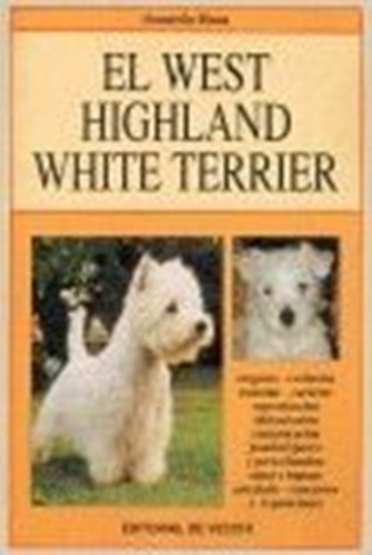 El West Highland White Terrier, De Donatella Diana. Editorial Vecchi, Tapa Blanda En Español, 1900
