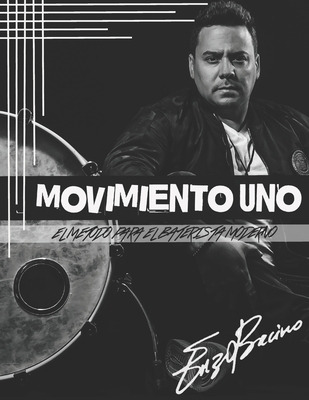 Libro Movimiento Uno: El Metodo Para El Baterista Moderno...