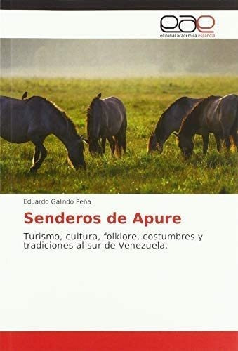 Libro: Senderos Apure: Turismo, Cultura, Folklore, Costumb