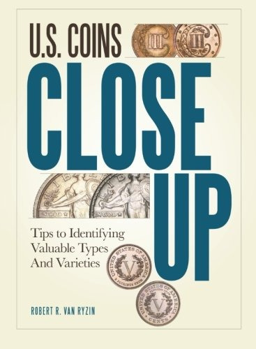 Us Coins Close Up Tips To Identifying Valuable Types And Var