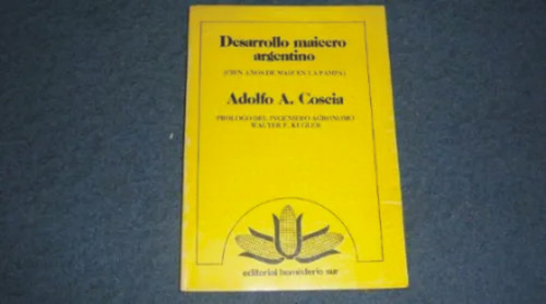 Desarrollo Maicero Argentino-adolfo A. Coscia