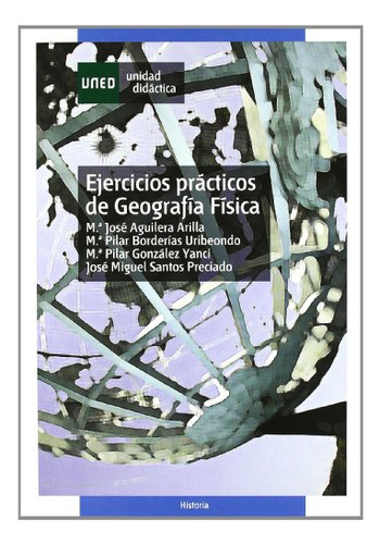 Libro Ejercicios Practicos De Geografia Fisica  De Aguilera