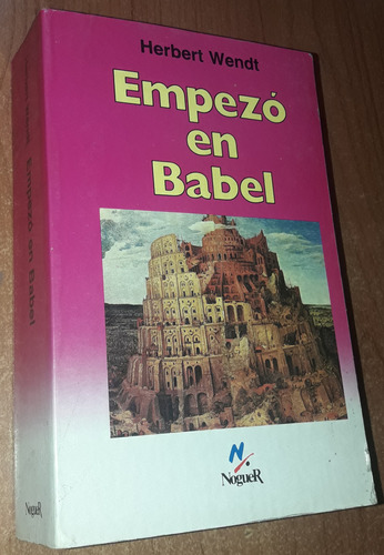 Empezo En Babel   Herbert Wendt