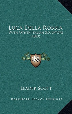 Libro Luca Della Robbia: With Other Italian Sculptors (18...