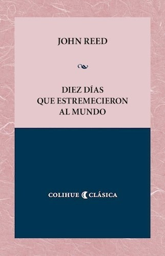 Diez Dias Que Estremecieron Al Mundo - Reed John (libro)