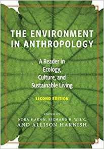 The Environment In Anthropology (second Edition) A Reader In